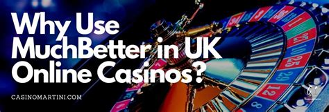 muchbetter casinos uk